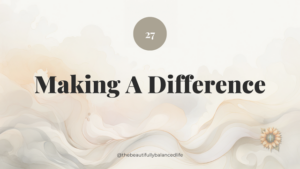 Making A Difference